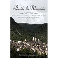 Beside the Mountain: Finding Strength and Courage Through My Father's Early Onset Alzheimer's Disease