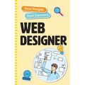 Web Designer: Real People, Real Careers
