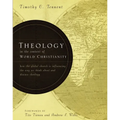 Theology in the Context of World Christianity: How the Global Church Is Influencing the Way We Think about and Discuss Theology