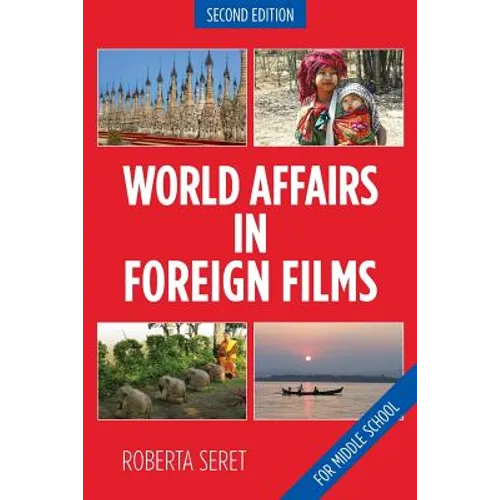 World Affairs in Foreign Films: For Middle School