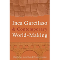 Inca Garcilaso and Contemporary World-Making