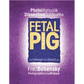 Photo Manual & Dissection Guide of the Fetal Pig: With Sheep Heart Brain Eye
