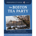The Boston Tea Party: The Edge of Revolution