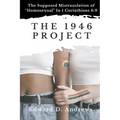 The 1946 Project: The Supposed Mistranslation of "Homosexual" In 1 Corinthians 6:9