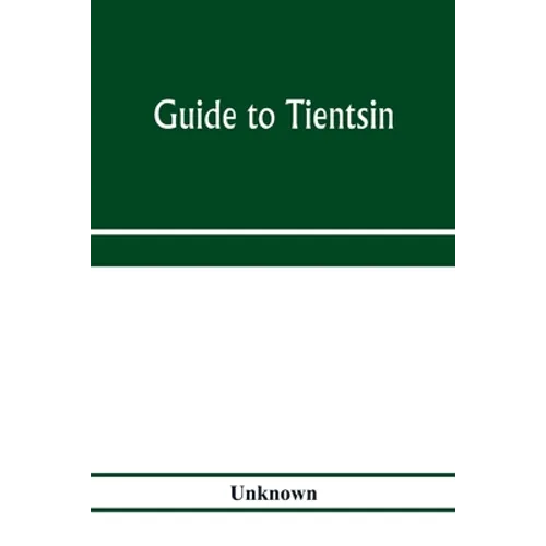 Guide to Tientsin