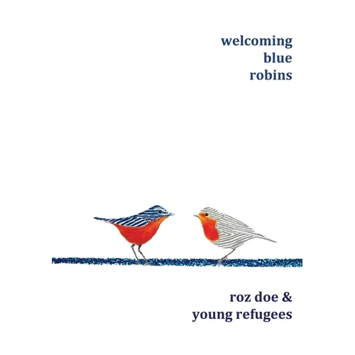 Welcoming Blue Robins