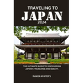Traveling to Japan 2024: The ultimate guide to discovering Japan's treasures and beauty.