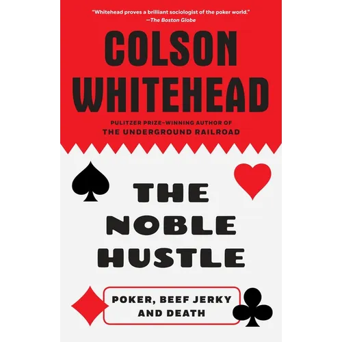 The Noble Hustle: Poker, Beef Jerky and Death - Paperback