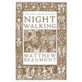 Nightwalking: A Nocturnal History of London