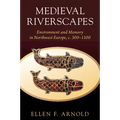 Medieval Riverscapes