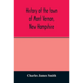 History of the town of Mont Vernon, New Hampshire