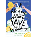 Abigail and Alexa Save the Wedding