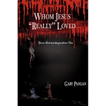 Whom Jesus "Really" Loved