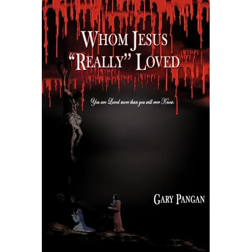 Whom Jesus "Really" Loved