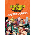 The Shonen Jump Guide to Making Manga