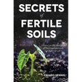 Secrets of Fertile Soils: Humus as the Guardian of the Fundamentals of Natural Life