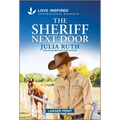 The Sheriff Next Door: An Uplifting Inspirational Romance