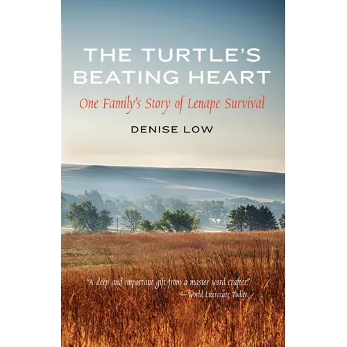 The Turtle's Beating Heart: One Family's Story of Lenape Survival