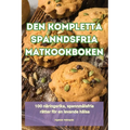 Den Kompletta Spanndsfria Matkookboken