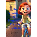 The Adventures and Blunders of Hannah Hucklebee: Memories of a Young Girl