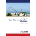 Safe Third Country vs Non-refoulment
