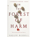 In the Forest of Harm