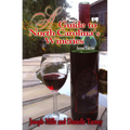 A Guide to North Carolina's Wineries