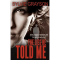 The Lies He Told Me: When a cop falls for his suspect, life gets complicated