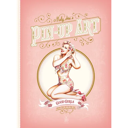 Pin-Up: Good Girls and Bad Girls