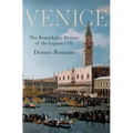 Venice: The Remarkable History of the Lagoon City