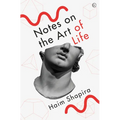 Notes on the Art of Life