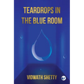 Teardrops in the Blue Room