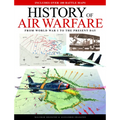 Air Warfare Illustrated Atlas: From World War I to the Present Day