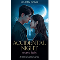 Accidental Night-Secret Baby.A K-Drama Romance