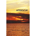 Afterglow: Poems by Martin C. Rosner