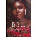 BBW Struggling for Love 2: A Hood Love Story