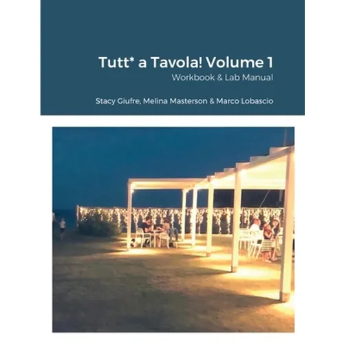 Tutt* a Tavola! Volume 1: Workbook & Lab Manual
