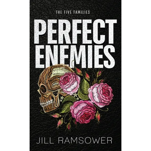 Perfect Enemies: Special Print Edition: Special Print Edition: A New Adult Mafia Romance