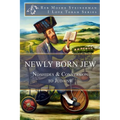 Newly Born Jew: Noahides & Conversion to Judaism