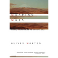 Mapping Mars: Science, Imagination, and the Birth of a World