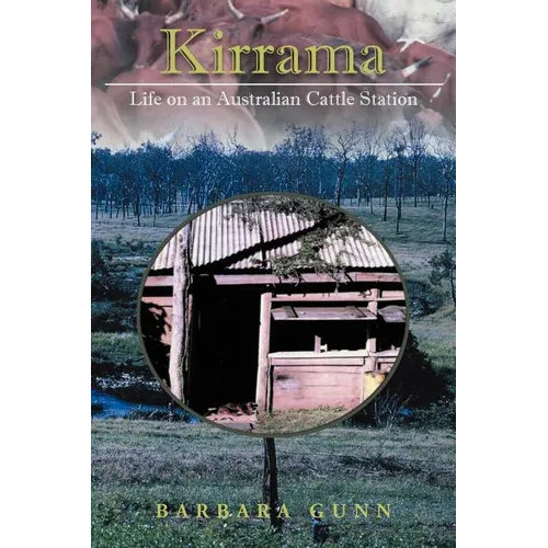 Kirrama: Life on an Australian Cattle Station