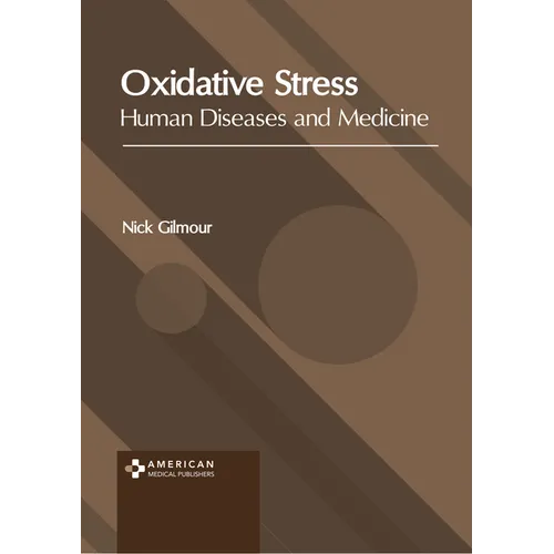 Oxidative Stress: Human Diseases and Medicine