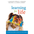 Learning for Life: An Imaginative Approach to Worldview Education in the Context of Diversity