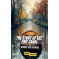 The Story of the Erie Canal: History Just For Kids