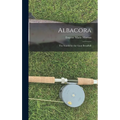 Albacora; the Search for the Giant Broadbill
