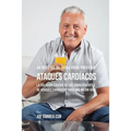44 Recetas de Jugos Para Prevenir Ataques Cardíacos: La Solución Casera de los Sobrevivientes de Ataques Cardíacos Para Una Mejor Vida