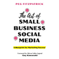 The Art of Small Business Social Media: A Blueprint for Marketing Success