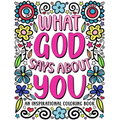 What God Says About You: An Inspirational Coloring Book for Young Women: A Self-Esteem Building Coloring Book to Encourage Your Teen or Tween t
