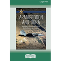 Armageddon and OKRA: Australia's air operations in the Middle East a century apart [Large Print 16pt]