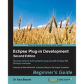 Eclipse Plug-in Development Beginner's Guide - Second Edition